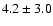 $4.2\pm3.0$