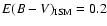 $E(B-V)_{\rm ISM}=0.2$