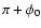 $\pi +\phi _0$