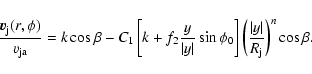 \begin{displaymath}\frac{{\vec{v}}_{\rm j}(r,\phi)}{v_{\rm ja}} = k \cos \beta -...
...
\left( \frac{\vert y \vert }{R_{\rm j}} \right)^n \cos \beta.
\end{displaymath}