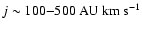 $j \sim 100 {-} 500 ~\rm {AU}~\rm {km}~\rm {s}^{-1}$