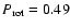 $P_{{\rm rot}}=0.49$