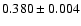 $0.380\pm0.004$