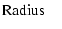 $\textstyle {\rm Radius}\quad$