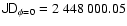 $\mathsf{JD}_{\phi=0}= 2~448~000.05$