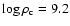 $\log\rho_{\rm c}=9.2$