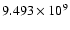 $9.493\times 10^9$