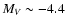 $M_V\sim-4.4$