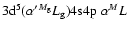 $3{\rm d}^5 (\alpha^\prime {}^{M_{\rm g}}L_{\rm g}) {\rm 4s4p} \;\alpha {}^ML$