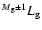 ${}^{M_{\rm g}\pm1}L_{\rm g}$
