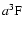 $a {}^3\rm F$