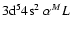 $3{\rm d}^5 4{\rm s}^2 \;\alpha {}^ML$