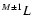 ${}^{M\pm1}L$