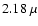 $2.18~ \mu$