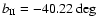 $b_{{\rm II}}=-40.22\deg$