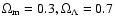 $\Omega_{\rm m} = 0.3, \Omega_{\Lambda}=0.7$