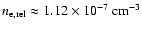 $n_{\rm e,rel} \approx 1.12 \times 10^{-7}~{\rm cm}^{-3}$