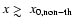 $x \mathrel{\hbox{\rlap{\hbox{\lower4pt\hbox{$\sim$ }}}\hbox{$>$ }}}x_{\rm
0,non-th}$