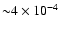 ${\sim} 4 \times 10^{-4}$