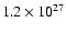 $1.2\times 10^{27}$