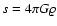 $s=4\pi G\varrho$