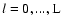 $l=0,...,{\rm L}$