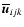 $\overline{\vec u}_{ijk}$