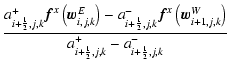 $\displaystyle \frac{a^+_{i+{\scriptscriptstyle 1\over \scriptscriptstyle 2},j,k...
...riptstyle 2},j,k}-a^-_{i+{\scriptscriptstyle 1\over \scriptscriptstyle 2},j,k}}$