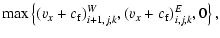 $\displaystyle \max\left\{(v_x+c_{\rm f})^W_{i+1,j,k},(v_x+c_{\rm f})^E_{i,j,k},0\right\},$