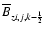 $\overline{B}_{z i,j,k-{\scriptscriptstyle 1\over \scriptscriptstyle 2}}$