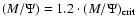$(M/\Psi )=1.2\cdot (M/\Psi )_{\rm crit}$