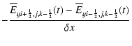 $\displaystyle -\frac{\overline{E}_{y i+{\scriptscriptstyle 1\over \scriptscript...
...iptstyle 2},j,k-{\scriptscriptstyle 1\over \scriptscriptstyle 2}}(t)}{\delta x}$
