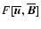 ${F}[\overline{\vec u},\overline{\vec B}]$