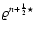 $\varrho^{n+{\scriptscriptstyle 1\over \scriptscriptstyle 2}\star}$