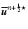 $\displaystyle \overline{\vec u}^{n+{\scriptscriptstyle 1\over \scriptscriptstyle 2}\star}$