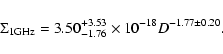 \begin{displaymath}\Sigma_{\rm
1GHz}=3.50^{+3.53}_{-1.76}\times10^{-18}D^{-1.77\pm0.20}.
\end{displaymath}