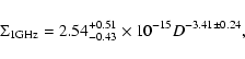 \begin{displaymath}\Sigma_{\rm
1GHz}=2.54^{+0.51}_{-0.43}\times10^{-15}D^{-3.41\pm0.24},
\end{displaymath}