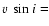 $v~\sin{i}=$