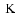 \ensuremath{~ \ensuremath{{\rm K}}}