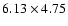 $6.13 \times 4.75$