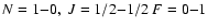 $N=1{-}0,\ J=1/2{-}1/2\ F=0{-}1$