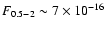 $F_{0.5-2} \sim 7
\times 10^{-16}$