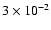 $3 \times 10^{-2}$