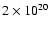 $2 \times 10^{20}$