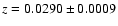 $z = 0.0290 \pm 0.0009$