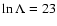 $\ln{\Lambda}=23$