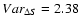 $Var_{\Delta S} = 2.38$