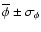$\overline\phi\pm\sigma_{\phi}$