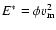 $E^*=\phi v_{\rm m}^2$