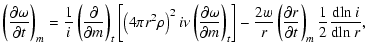 $\displaystyle \left (\frac{\partial \omega}{\partial t} \right )_m={\frac{1}{i}...
...artial r}{\partial t} \right )_m{\frac{1}{2}}{\frac{{\rm dln}~i}{{\rm dln}~r}},$